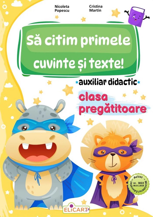 Sa citim primele cuvinte si texte! - Clasa pregatitoare - Auxiliar didactic - Nicoleta Popescu, Cristina Martin