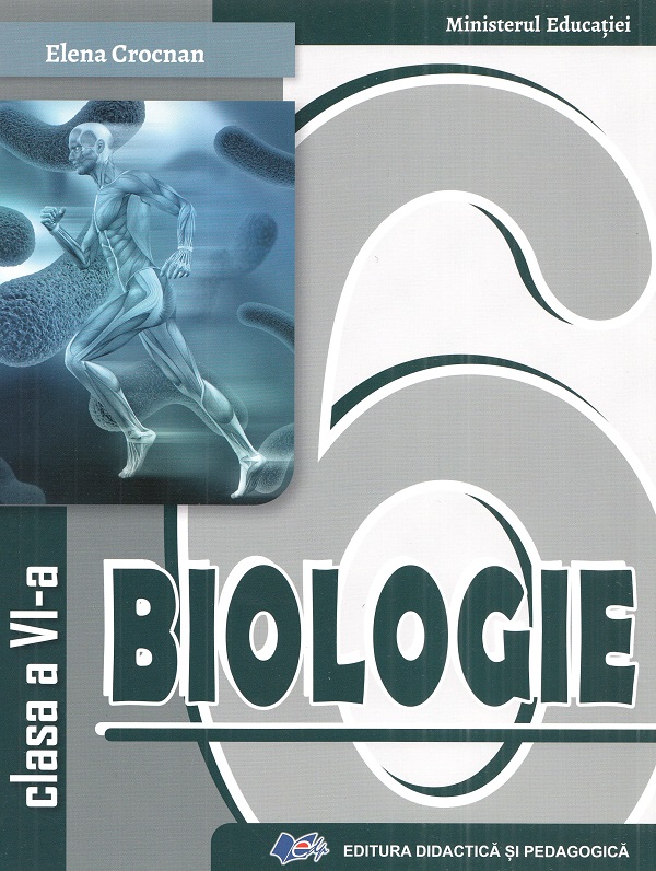 Biologie - Clasa 6 - Manual - Elena Crocnan