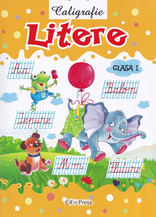 Caligrafie: Litere - Clasa 1