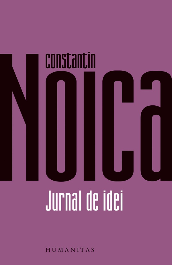 Jurnal de idei - Constantin Noica