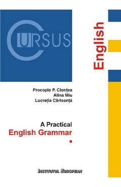Poza produsului A Practical English Grammar - Procopie P. Clontea, Alina Miu, Lucretia Carloanta
