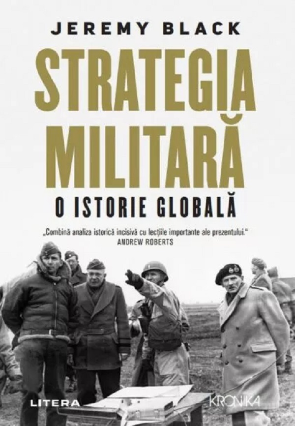 Strategia militara. O istorie globala - Jeremy Black