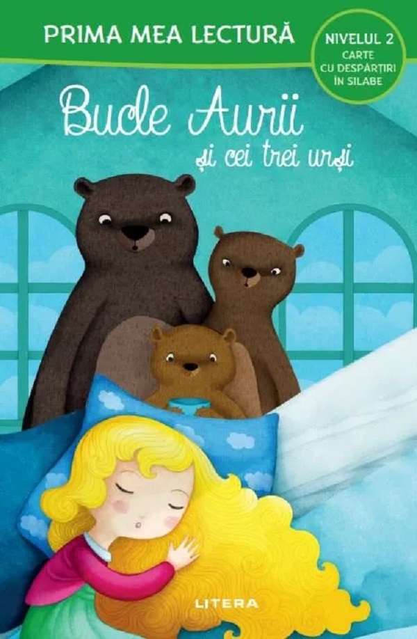 Bucle Aurii si cei trei ursi. Prima mea lectura