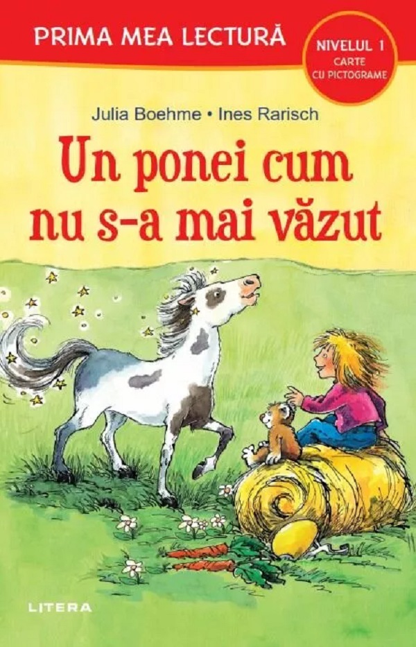 Un ponei cum nu s-a mai vazut. Prima mea lectura - Julia Boehme, Ines Rarisch