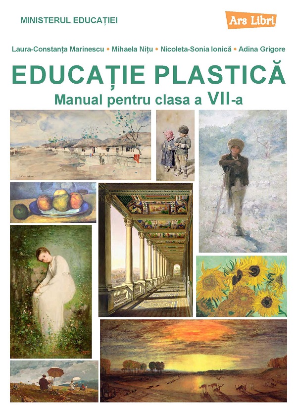 Educatie plastica - Clasa 7 - Manual - Laura-Constanta Marinescu, Mihaela Nitu, Nicoleta-Sonia Ionica, Adina Grigore