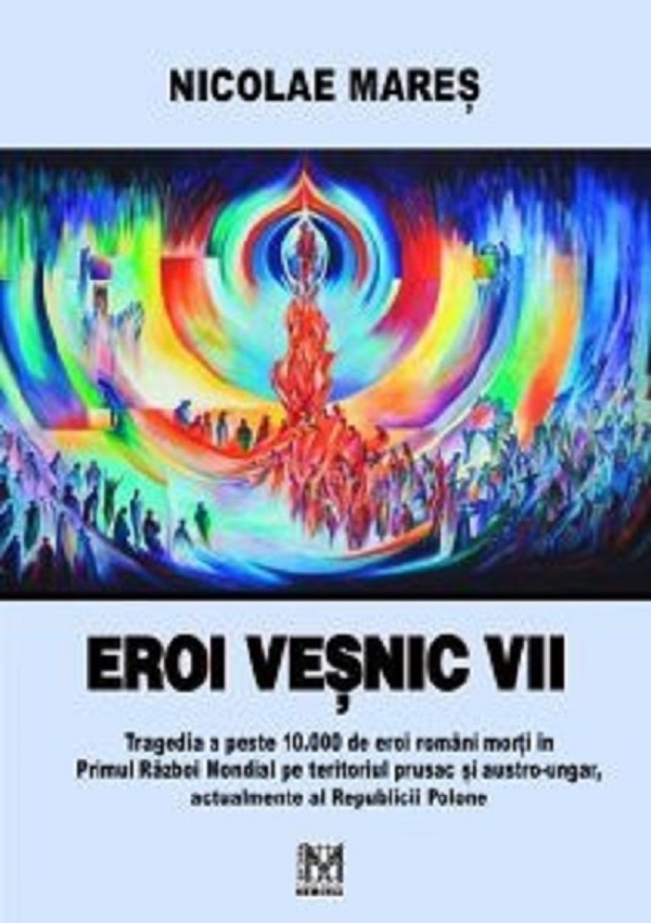 Eroi vesnic vii - Nicolae Mares