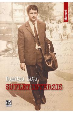 Poza produsului Suflet interzis - Dumitru Litu