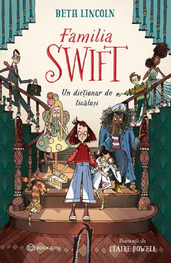 Familia Swift. Un dictionar de ticalosi - Beth Lincoln