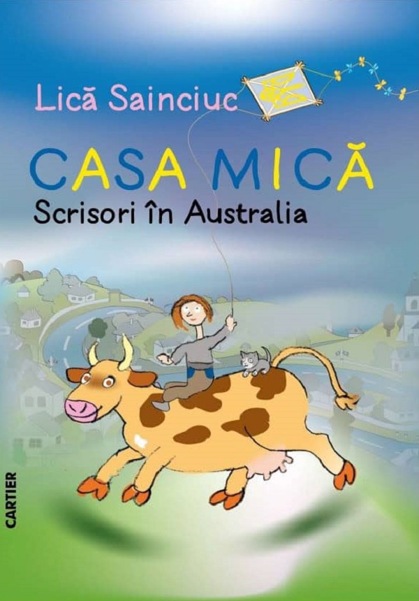 Casa mica. Scrisori in Australia - Lica Sainciuc