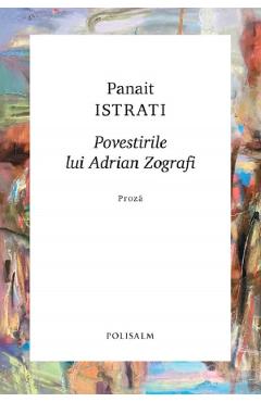 Poza produsului Povestirile lui Adrian Zograf - Panait Istrati