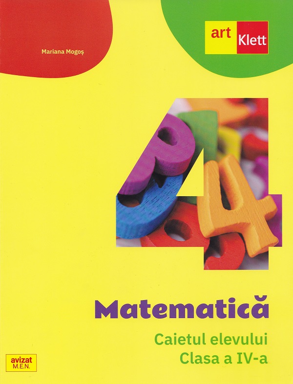 Matematica - Clasa 4 - Caietul elevului Ed.2024 - Mariana Mogos