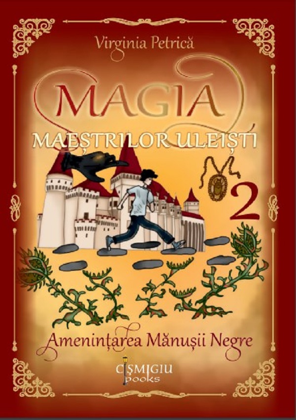 Magia maestrilor uleisti Vol.2: Amenintarea Manusii Negre - Virginia Petrica