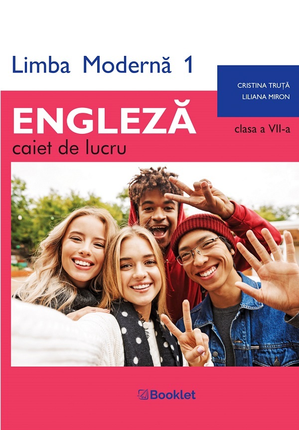 Limba engleza. Limba moderna 1 - Clasa 7 - Caiet - Cristina Truta, Liliana Miron