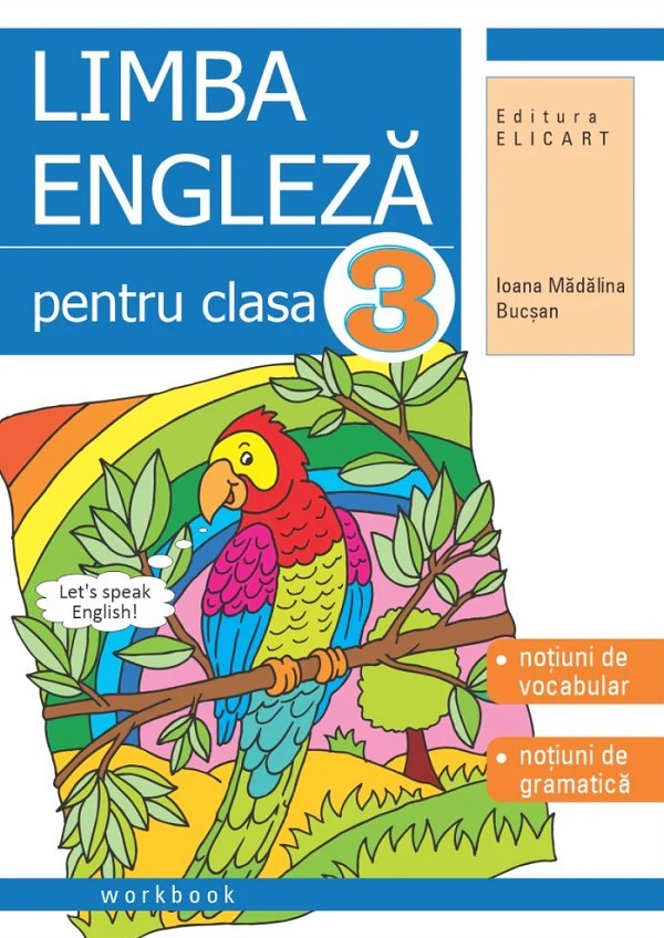 Limba engleza - Clasa 3 - Caiet - Ioana Madalina Bucsan