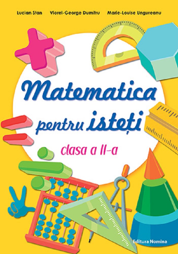 Matematica pentru isteti - Clasa 2 - Lucian Stan, Viorel-George Dumitru, Marie-Louise Ungureanu