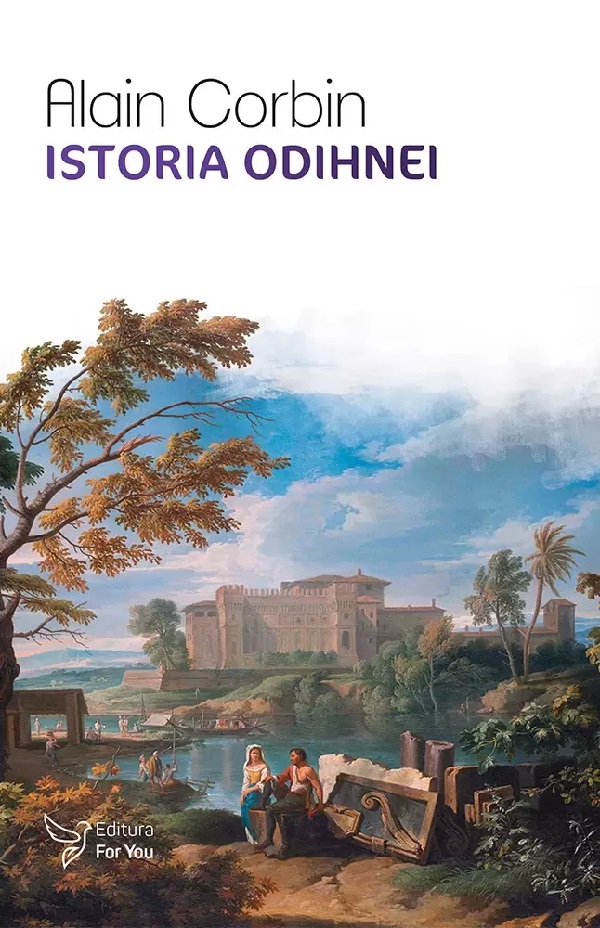 Istoria odihnei - Alain Corbin