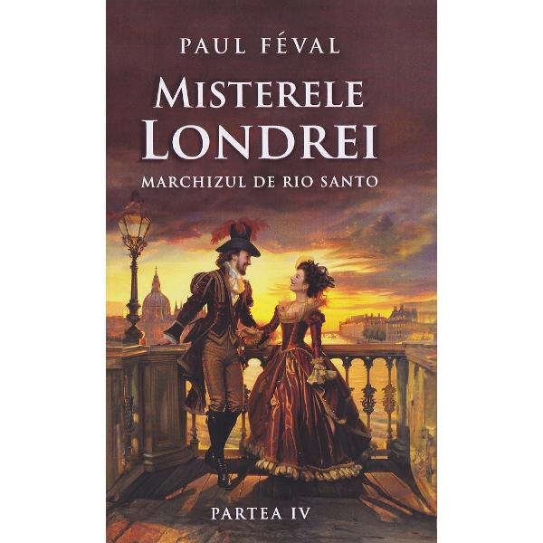 Pachet 4 volume: Misterele Londrei - Paul Feval