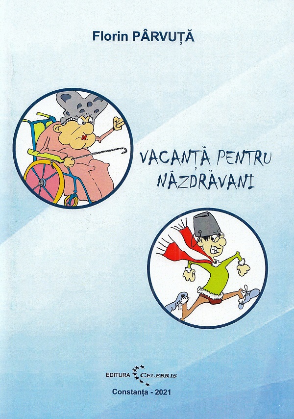 Vacanta pentru nazdravani - Florin Parvuta