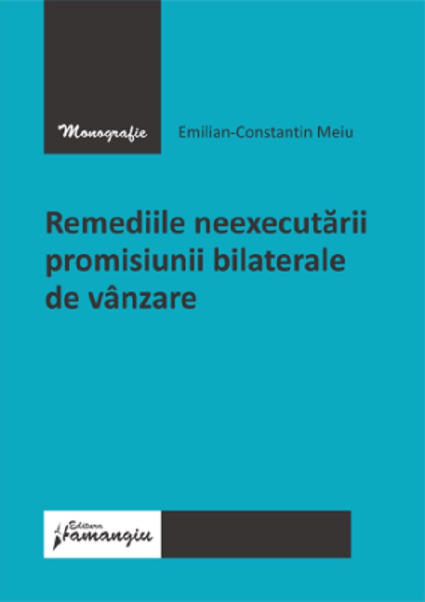 Remediile neexecutarii promisiunii bilaterale de vanzare - emilian-constantin meiu