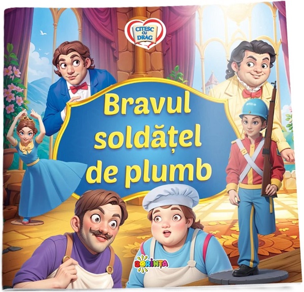 Bravul soldatel de plumb. Citesc cu drag