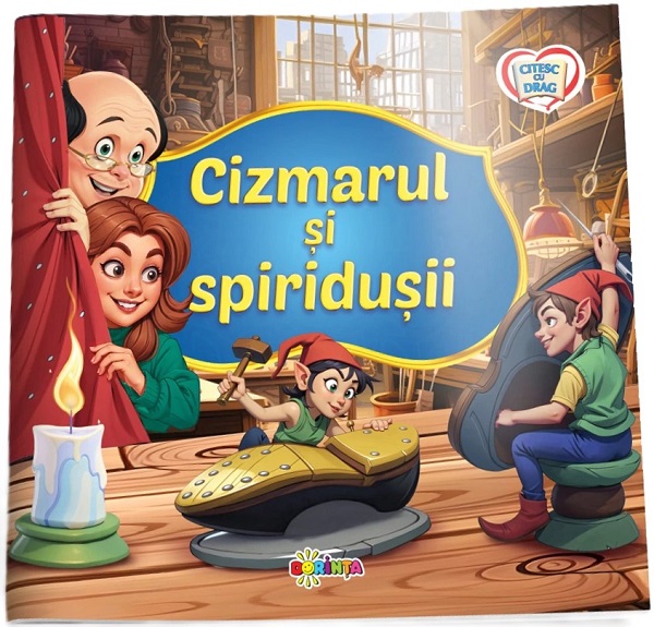 Cizmarul si spiridusii. Citesc cu drag