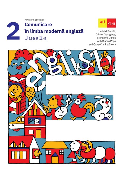 Comunicare in limba moderna Engleza - Clasa 2 - Manual - Herbert Puchta, Gunter Gerngross, Peter Lewis-Jones, Bianca Popa, Oana-Cristiana Stoica