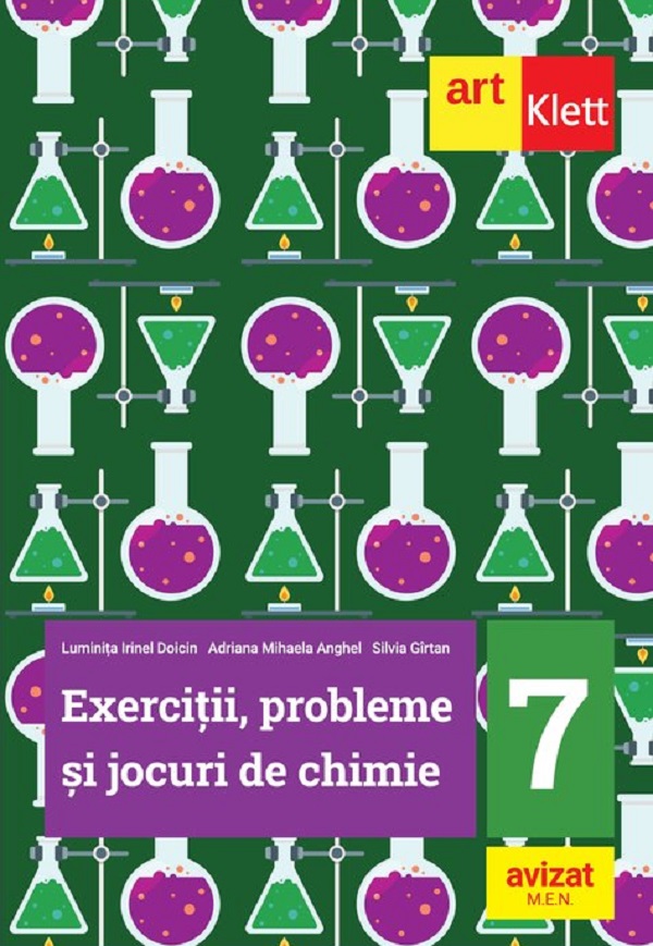 Exercitii, probleme si jocuri de chimie - Clasa 7 - Luminita Irinel Doicin, Adriana Mihaela Anghel, Silvia Girtan