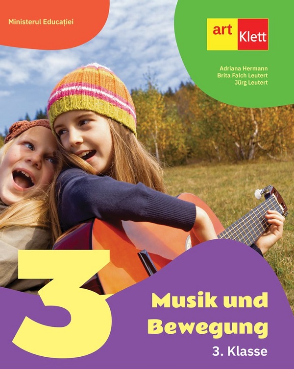 Muzica si miscare. Limba germana - Clasa 3 - Manual - Adriana Hermann, Brita Falch Leutert, Jurg Leutert
