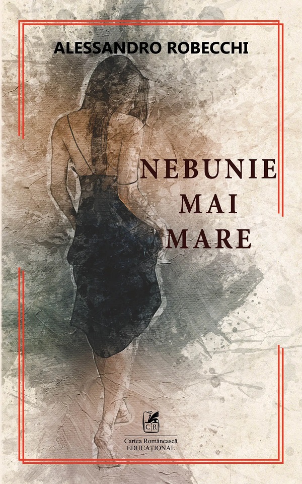 Nebunie mai mare - Alessandro Robecchi