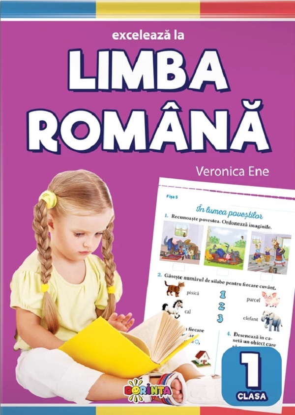 Exceleaza la limba romana - Clasa 1 - Veronica Ene