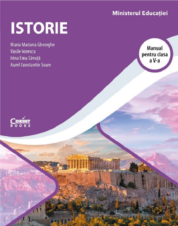 Istorie - Clasa 5 - Manual - Maria Mariana Gheorghe, Vasile Ionescu, Irina Ema Savuta, Aurel Constantin Soare