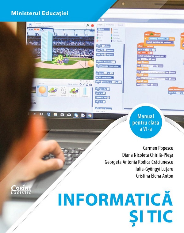 Informatica si TIC - Clasa 6 - Manual - Carmen Popescu, Diana Nicoleta Chirila-Plesa, Georgeta Antonia Rodica Craciunescu, Iulia-Gyongyi Lutaru, Cristina Elena Anton