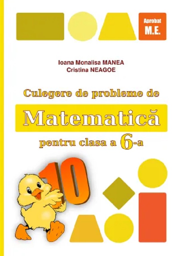 Matematica - Clasa 6 - Culegere de probleme - Ioana Monalisa Manea, Cristina Neagoe