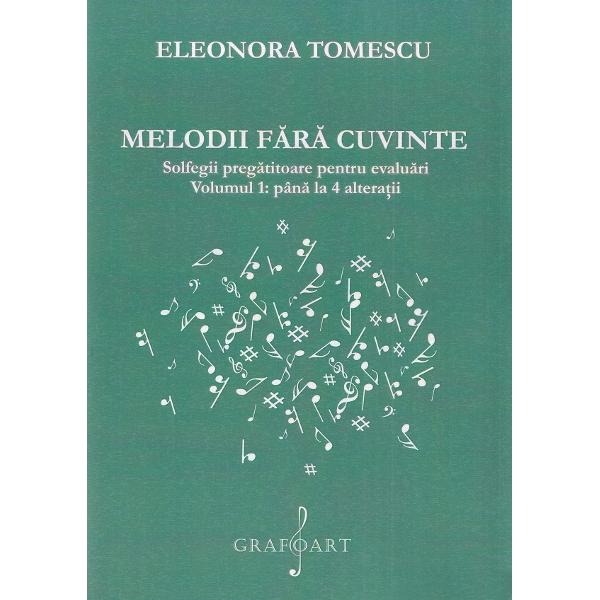 Pachet 2 volume: Melodii fara cuvinte. Solfegii pregatitoare pentru evaluari - Eleonora Tomescu
