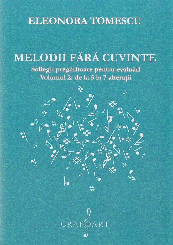 Pachet 2 volume: Melodii fara cuvinte. Solfegii pregatitoare pentru evaluari - Eleonora Tomescu