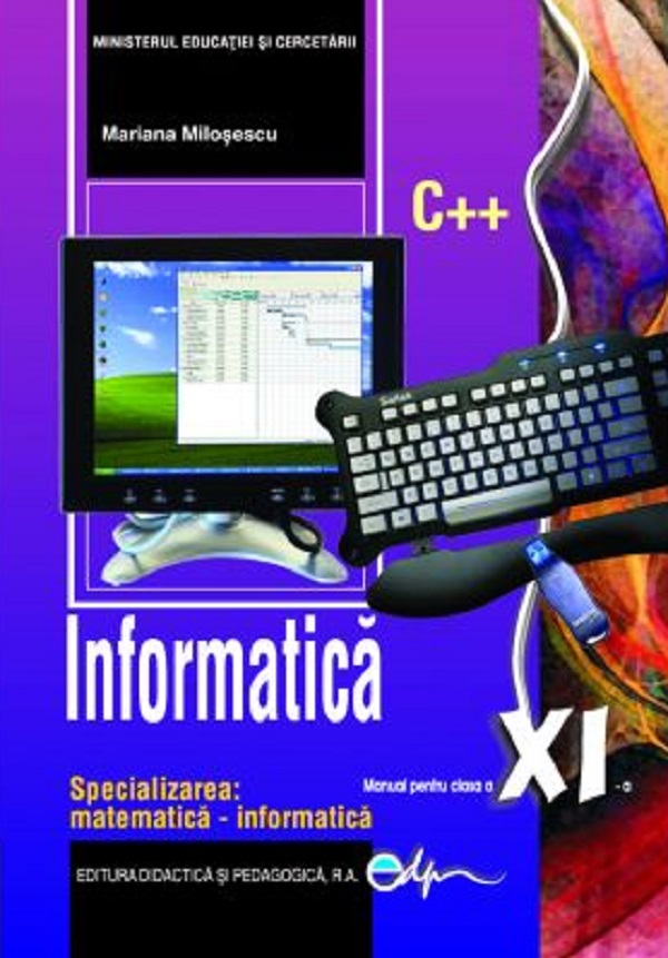 Informatica - Clasa 11 - Manual - Mariana Milosescu