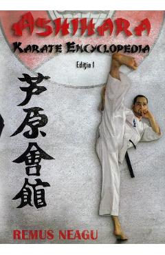 Poza produsului Ashihara. Karate encyclopedia - Remus Neagu