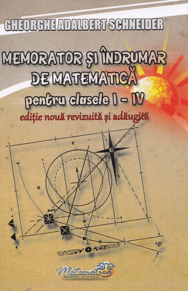 Memorator matematica - Clasele 1-4 - Gheorghe Adalbert Schneider