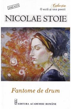 Poza produsului Fantome de drum - Nicolae Stoie