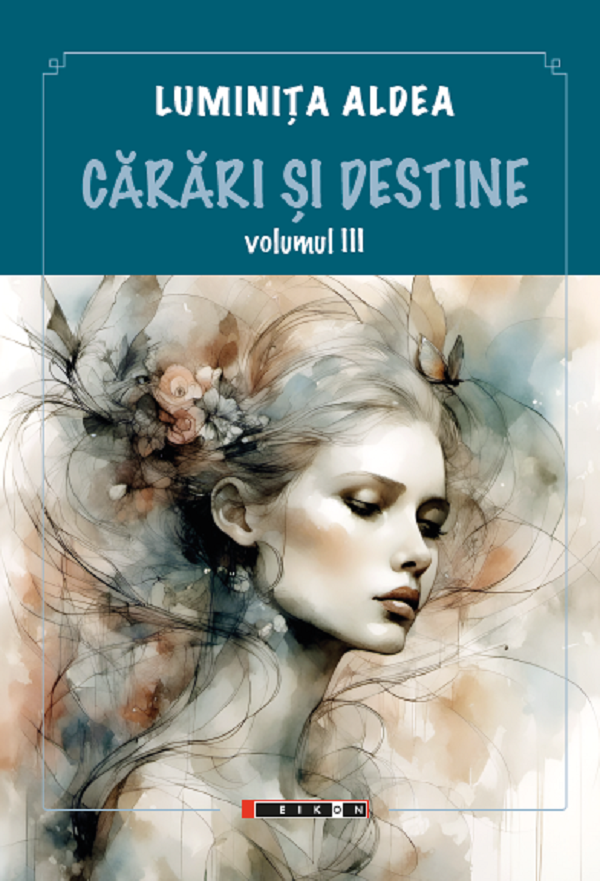 Carari si destine Vol.3 - Luminita Aldea