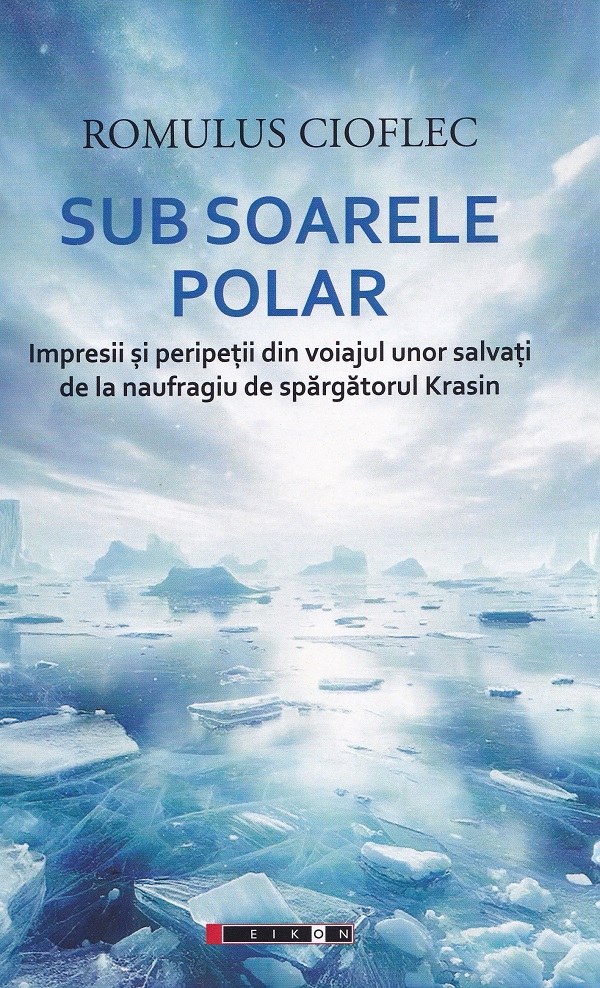 Sub soarele polar - Romulus Cioflec