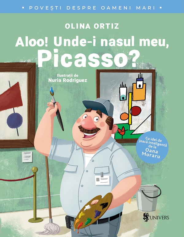 Aloo! Unde-i nasul meu, Picasso? - Olina Ortiz