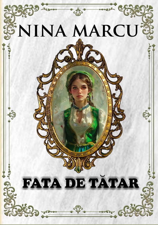 Fata de tatar Vol.1 - Nina Marcu