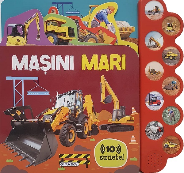 Masini mari. Carte sonora cu 10 sunete