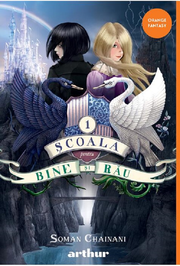 Scoala pentru Bine si Rau. Seria Scoala pentru Bine si Rau Vol.1 - Soman Chainani