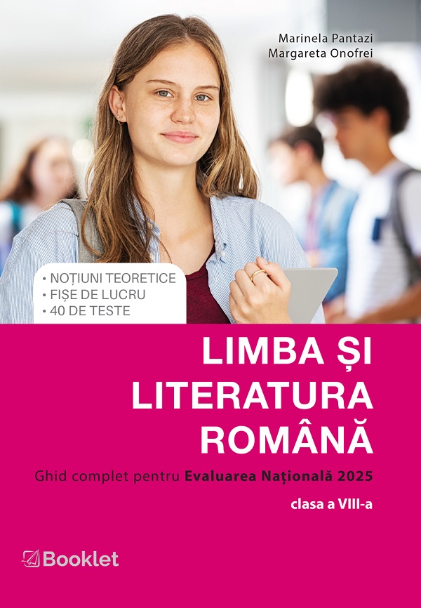 Limba si literatura romana. Ghid complet pentru Evaluarea Nationala 2025 - Clasa 8 - Marinela Pantazi, Margareta Onofrei