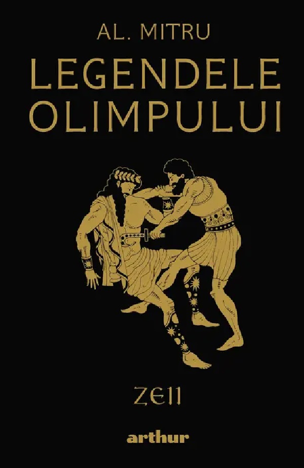 Zeii. Seria Legendele Olimpului Vol.1 - Alexandru Mitru