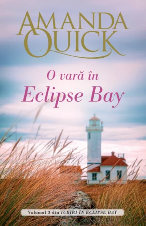 O vara in Eclipse Bay. Seria Iubiri in Eclipse Bay Vol. 3 - Amanda Quick