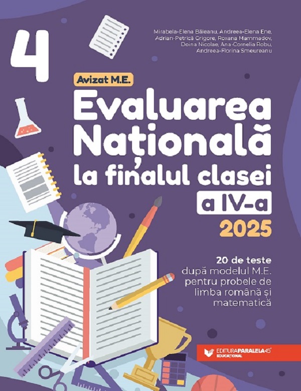 Evaluarea Nationala 2025 - Clasa 4 - Mirabela-Elena Baleanu, Andreea-Elena Ene, Adrian-Petrica Grigore, Roxana Mammadov