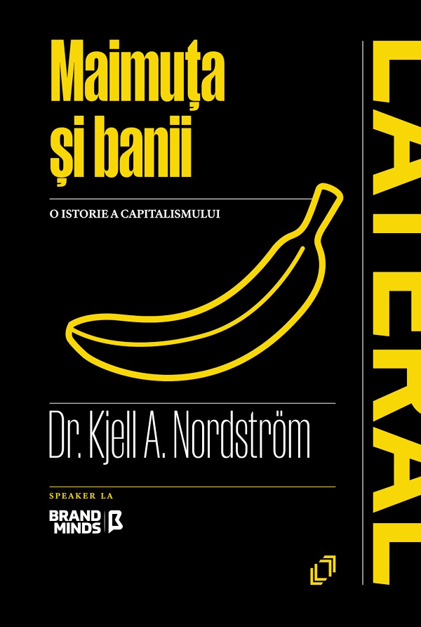 Maimuta si banii - Kjell Nordstrom